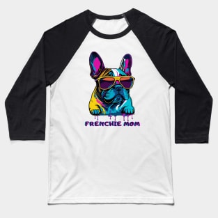 French Bulldog Frenchie Dog Mom Mother's Day Gift Baseball T-Shirt